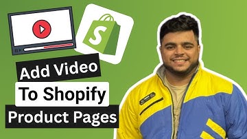 How to add a video on shopify product page (2025 Step By Step tutorial)
