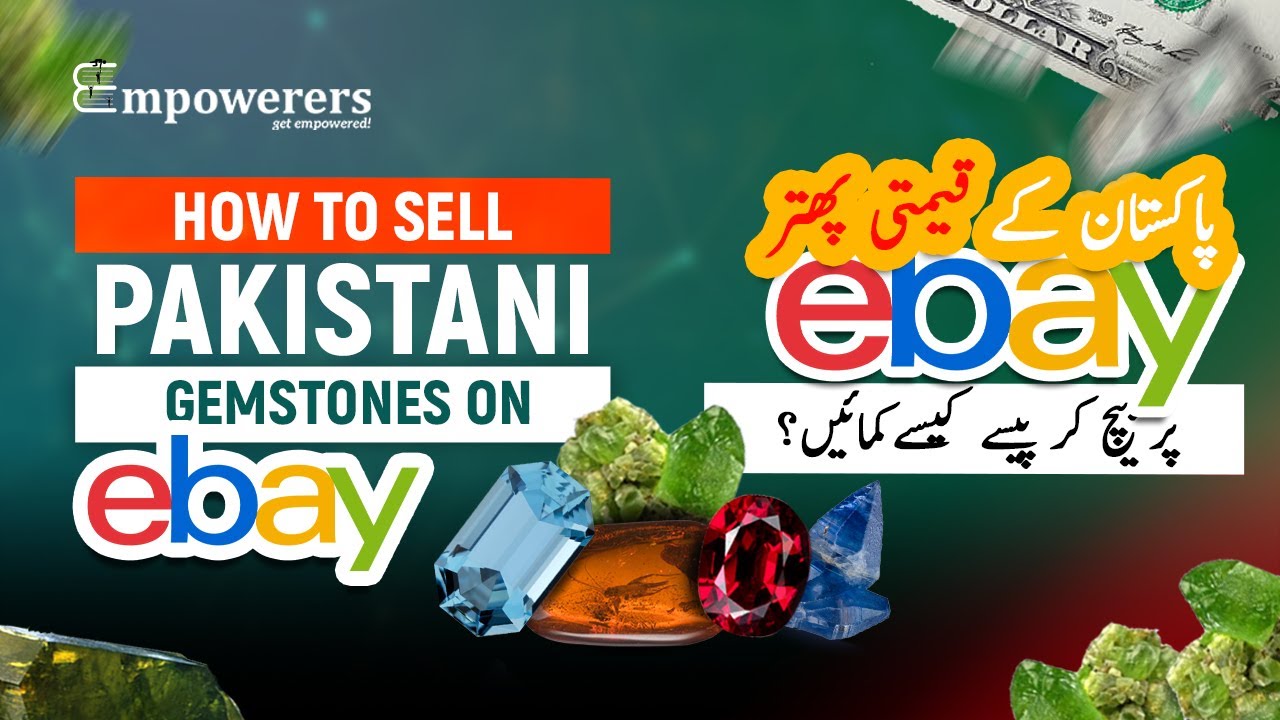 Potential of Pakistani Gemstone sales on eBay Global Approx 14