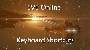 EVE Online - New Pilot Tutorial - Keyboard Shortcuts