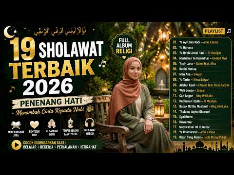 🎧 19 SHOLAWAT TERBAIK 2026 🌙 | Ya Hanana, Ya Tarim, Man Ana, Wali Songo, Syaikhona
