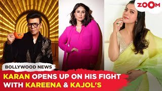 Karan Johar breaks SILENCE on fight with Kareena Kapoor Khan & Kajol in Koffee With Karan 8
