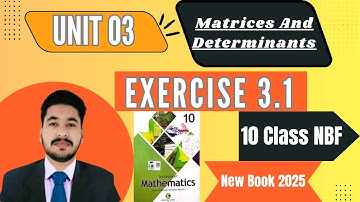 Exercise 3.1 Class 10 Math NBF New Book 2025 | Unit 3 Matrices and Determinants Ex 3.1 Federal Board