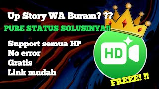 New Update Pure Status Mod | Stop Uploading Blurry WA Videos! Use This App to Feel Like You're Us...