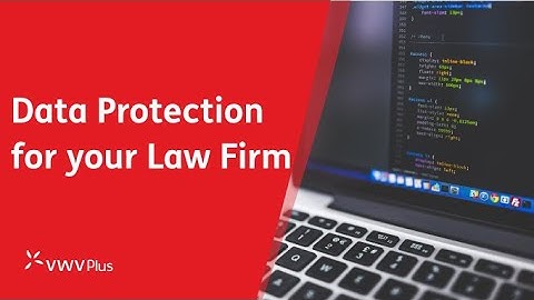 Data Protection For Your Law Firm