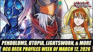 Pendulums, Utopia, Lightsworn, & More Yu-Gi-Oh Ocg Deck Profiles Week Of March 12, 2026