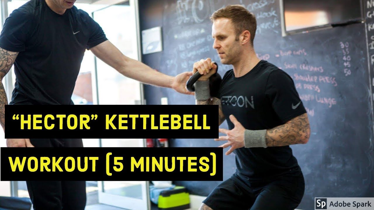" Hector" Kettlebell workout 5 minute workout