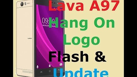 Lava A97 Hang on Logo Flash Done.100% Working File