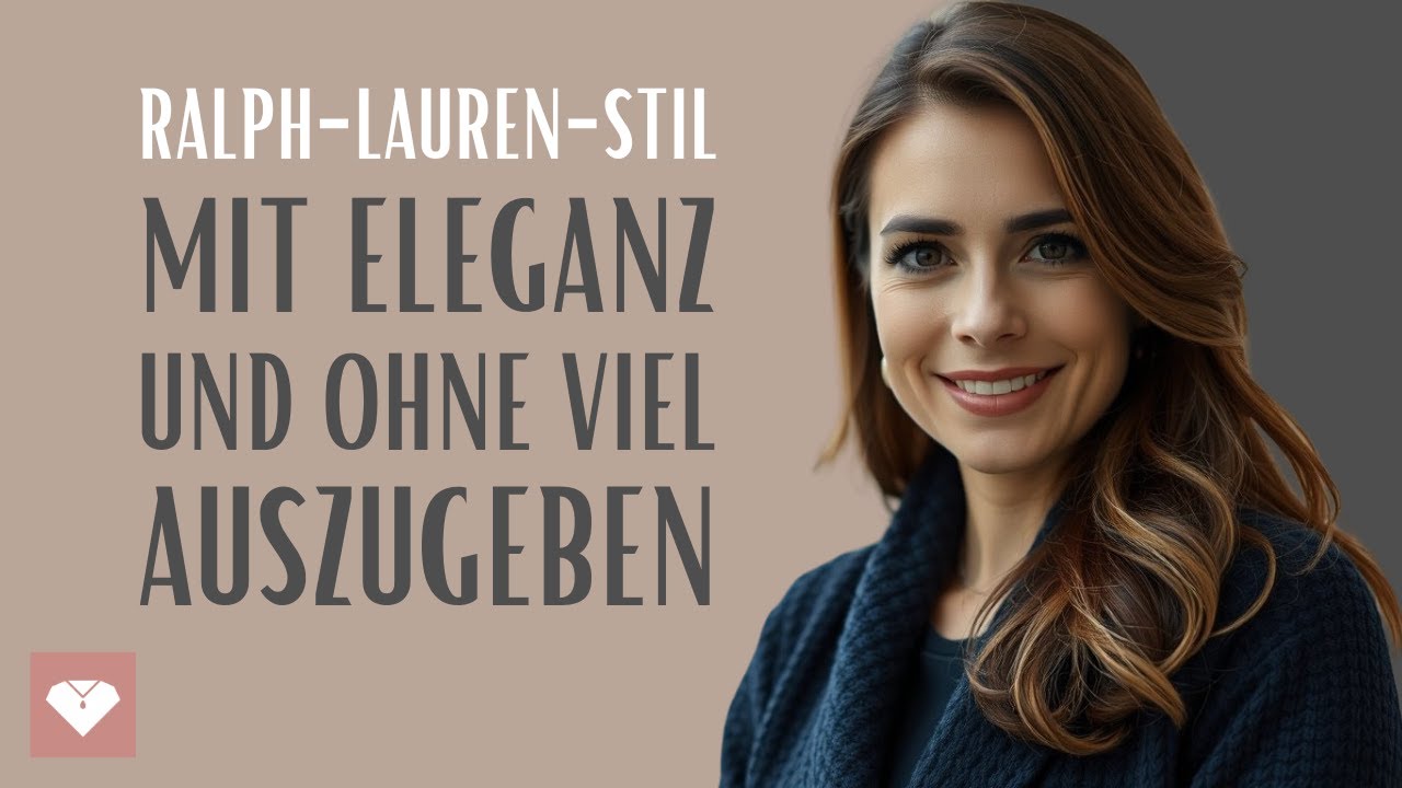 Wie man den Ralph-Lauren-Stil trägt und wie Old Money aussieht (ohne ein Vermögen auszugeben)!