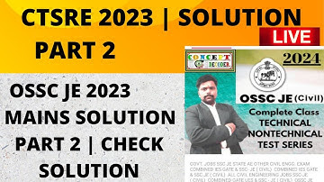 OSSC JE 2023 MAINS SOLUTION | CTSRE 2023 MAINS PAPER ANSWER | EXPECTED CUTOFF