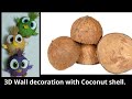3D Angry Birds Coconut shell Wall hanging (Easy)/Bird Wall decoration ideas/Best out of waste/Craft