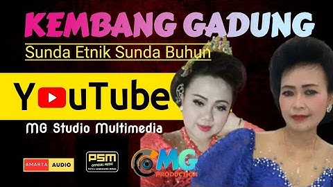 Kembang Gadung Lagu Etnik Sunda Penuh Mistis Pemanggil Leluhur ( Official PSM )-Mg Studio Multimedia