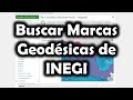 [INEGI] Cómo buscar Marcas Geodésicas de la RGNP