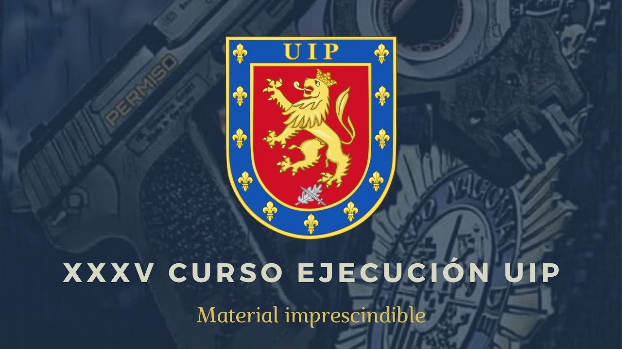 XXXV Curso Ejecución para UIP - Material imprescindible