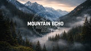 Mountain Echo - Tank ist voll