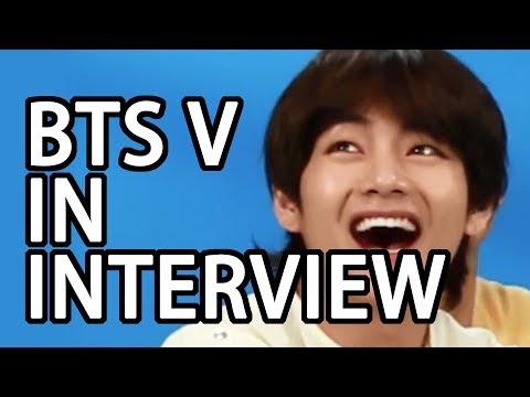BTS V KIM TAEHYUNG IN INTERVIEW