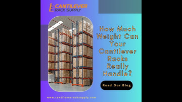 How Much Weight Can Cantilever Racks Really Hold? #CantileverRacks #Storage #HeavyDutyRacking #rack