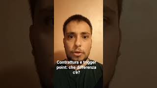 CONTRATTURA e TRIGGER POINT: Che DIFFERENZA C'è?