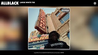 Allblack - Large White Tee (Audio)