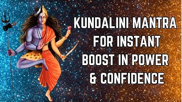 Powerful Kundalini Mantra For Instant Boost in Power & Confidence | RESULTS IN 5 MINUTES