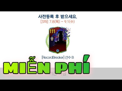 HƯỚNG DẪN CÁCH NHẬN CẦU THỦ 111 FREE THỨ 3 SỰ KIỆN SUMMER 2021 | Fifa Mobile Hàn Quốc