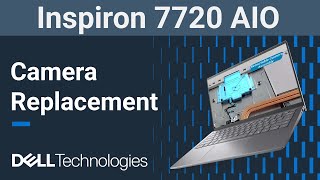 Inspiron 27 7720 All In One (AIO) | How to replace the camera assembly