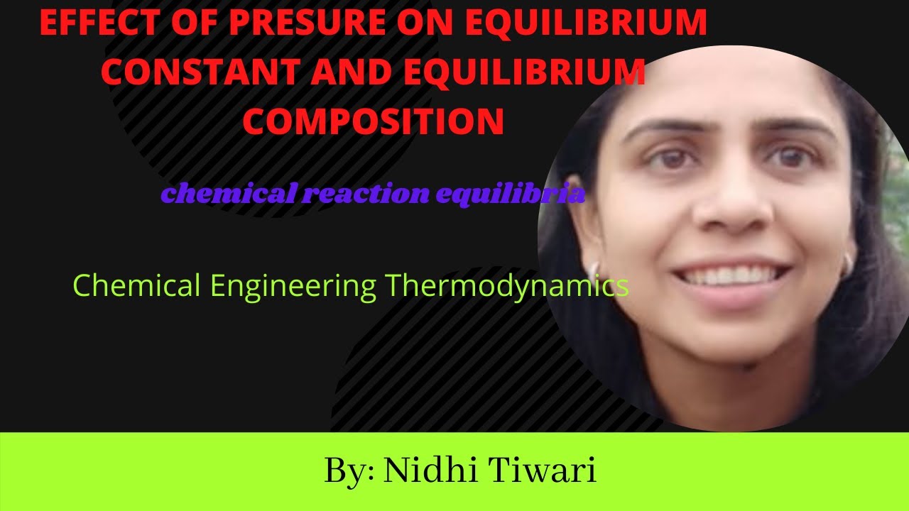 Effect Of Pressure On Equilibrium Constant And Equilibrium Composition