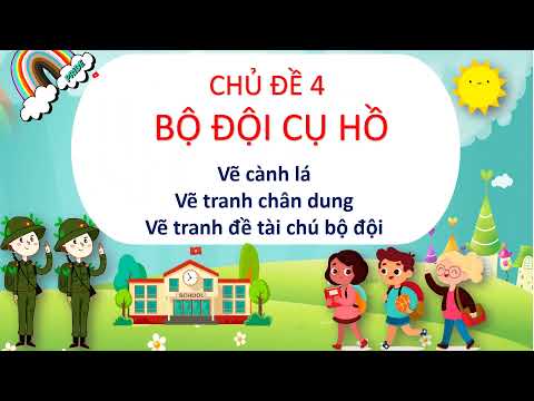 Mĩ thuật lớp 3 - Bô đội cụ hồ