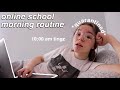 my REAL online school morning routine *quarantined*