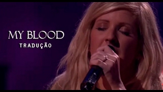 Ellie Goulding - My blood (Tradução)