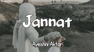 Download lagu Jannat - Ayeshni Aktar (lirik arab & terjemahan)