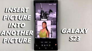How To Insert One Picture Onto Another In Samsung Galaxy S23 Editor screenshot 2