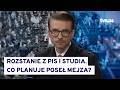 Kulisy odejścia Mejzy w klubu PiS. "Kontrolowane rozstanie" i rozmowa z Kaczyńskim
