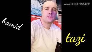 hamid tazi kidir m3ak nti 2019