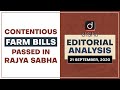 Contentious Farm Bills Passed in Rajya Sabha l Editorial Analysis - Sept.21, 2020