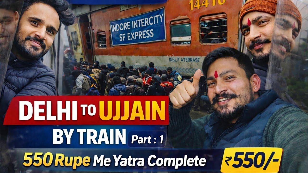 Sirf 550₹ me Delhi se Ujjain ka safar 🚆 | Full train vlog | Part 1// 🙏🙌