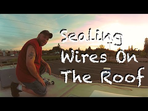 Sealing/Securing Roof Wires & Cables - YouTube