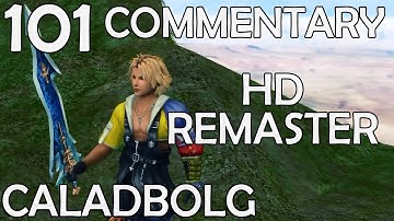 Final Fantasy X HD Remaster - 100% Commentary Walkthrough - Part 101 - Caladbolg & Sun Sigil