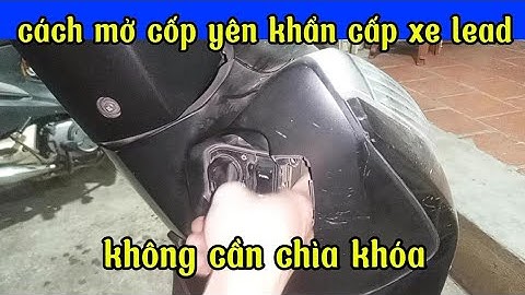 cách mở cốp yên khẩn cấp trên xe Lead 125 khi Bỏ Quên chìa khóa trong cốp