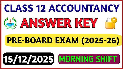 Class 12 Accountancy  answer key 2025-26(Morning shift)Accountancy paper solution 2025/preboard exam