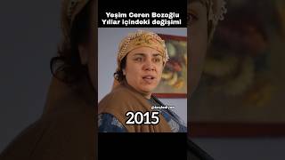 Yeşi̇m Ceren Bozoğlu Yillar İçi̇ndeki̇ Deği̇şi̇mi̇