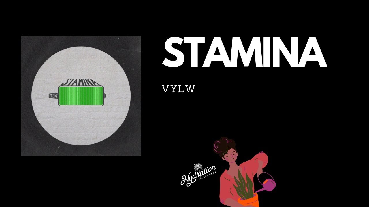 VYLW - STAMINA (LYRIC VIDEO)