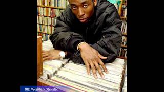 9th Wonder - Shoutro