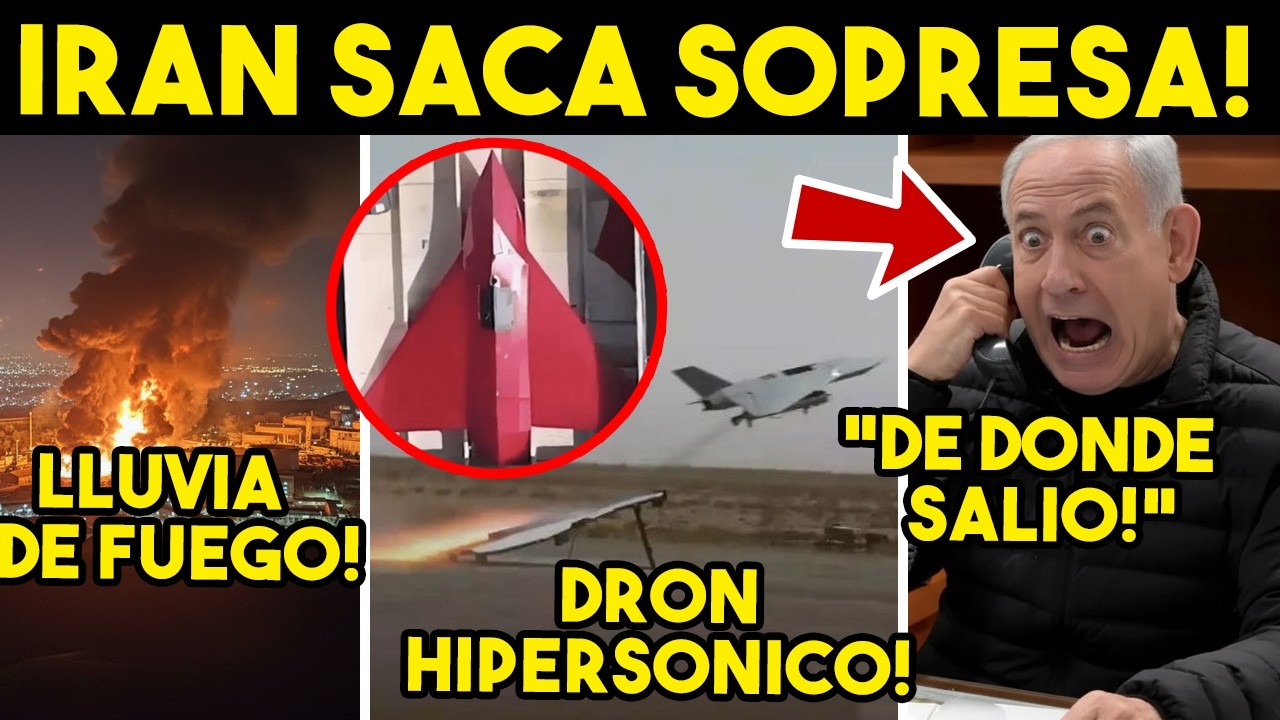 DE ULTIMA HORA! IRAN SACA DRON INDETENIBLE, MARTILLAZO CAE A NETANYAHU. ULTIMATUM FINAL. HOY