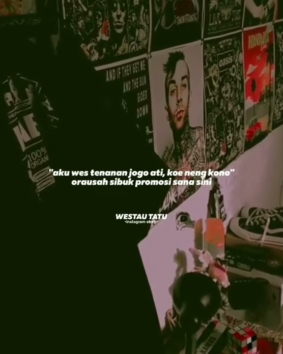 Story Wa ||Viral|| Aku Wes Tenanan Jogo Ati,Koe Neng Kono Ora Usah Sibuk Promosi Sana Sini