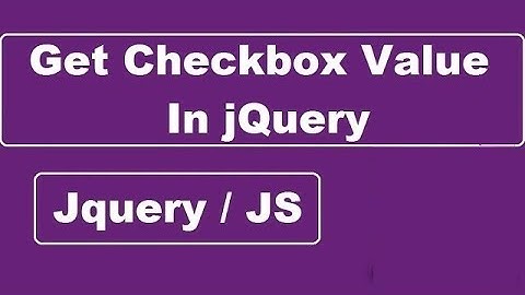Get Checkbox Value In jQuery