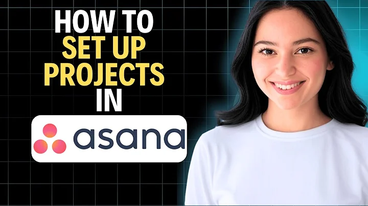 How To Set Up Projects In Asana 2025 (Step by Step)