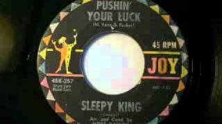 Sleepy King - Pushin' Your Luck (1961)