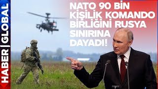 Rusya Sınırına 90 Bin Kişilik Komando Birliğiyle Dayandılar! NATO'dan Gövde Gösterisi Resimi