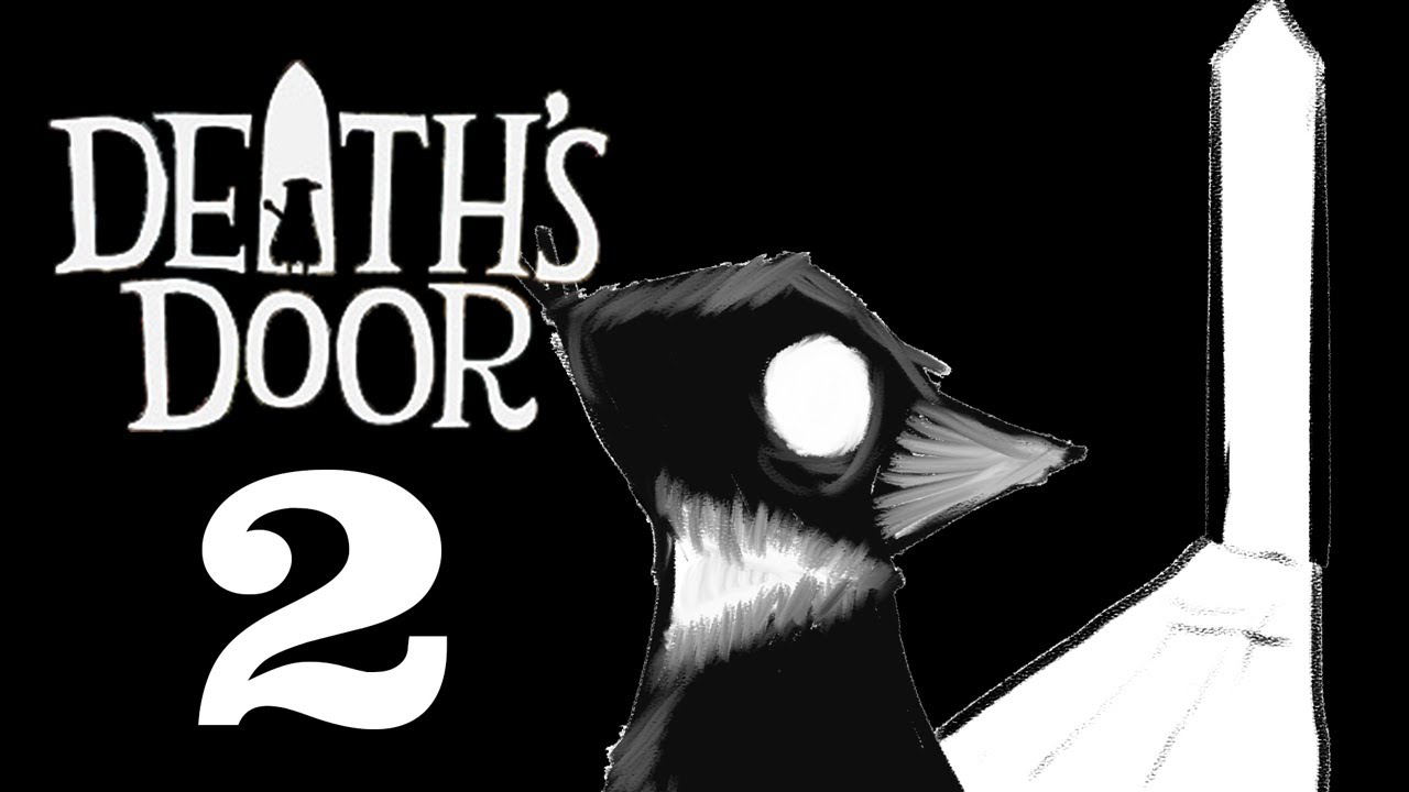 Deaths Door - SlowWolf Plays: Ep. 2 [Dead and Grey]