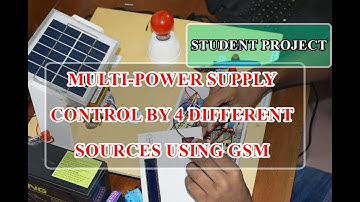 Multi-Power supply control by 4 different sources using GSM Project || ZerOne Projects || BD